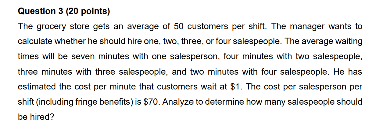 Question 3 (20 points) The grocery store gets an