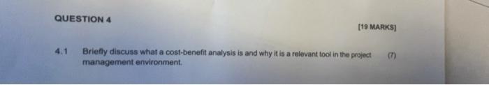 QUESTION 4 [19 MARKS] Briefly discuss what a