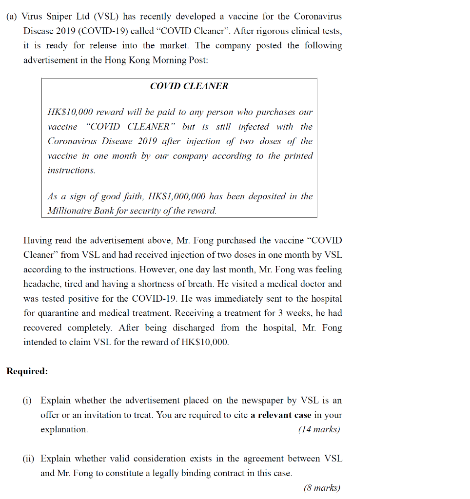 (a) Virus Sniper Ltd (VSL) has recently developed