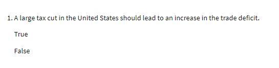 1. A large tax cut in the United States should