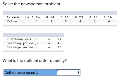 Solve the newsperson problem. Probability 0.24