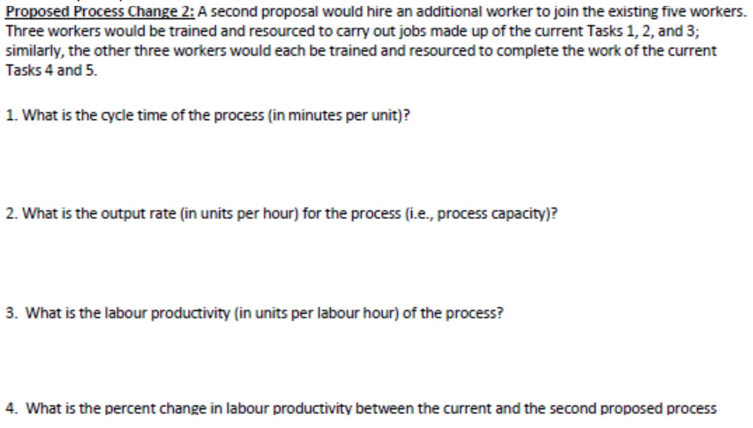 ONLY NEED THE 4 ANSWERS UNDER "PROPOSED PROCESS