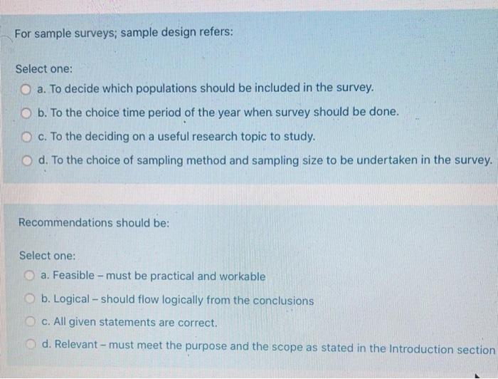 For sample surveys: sample design refers: Select