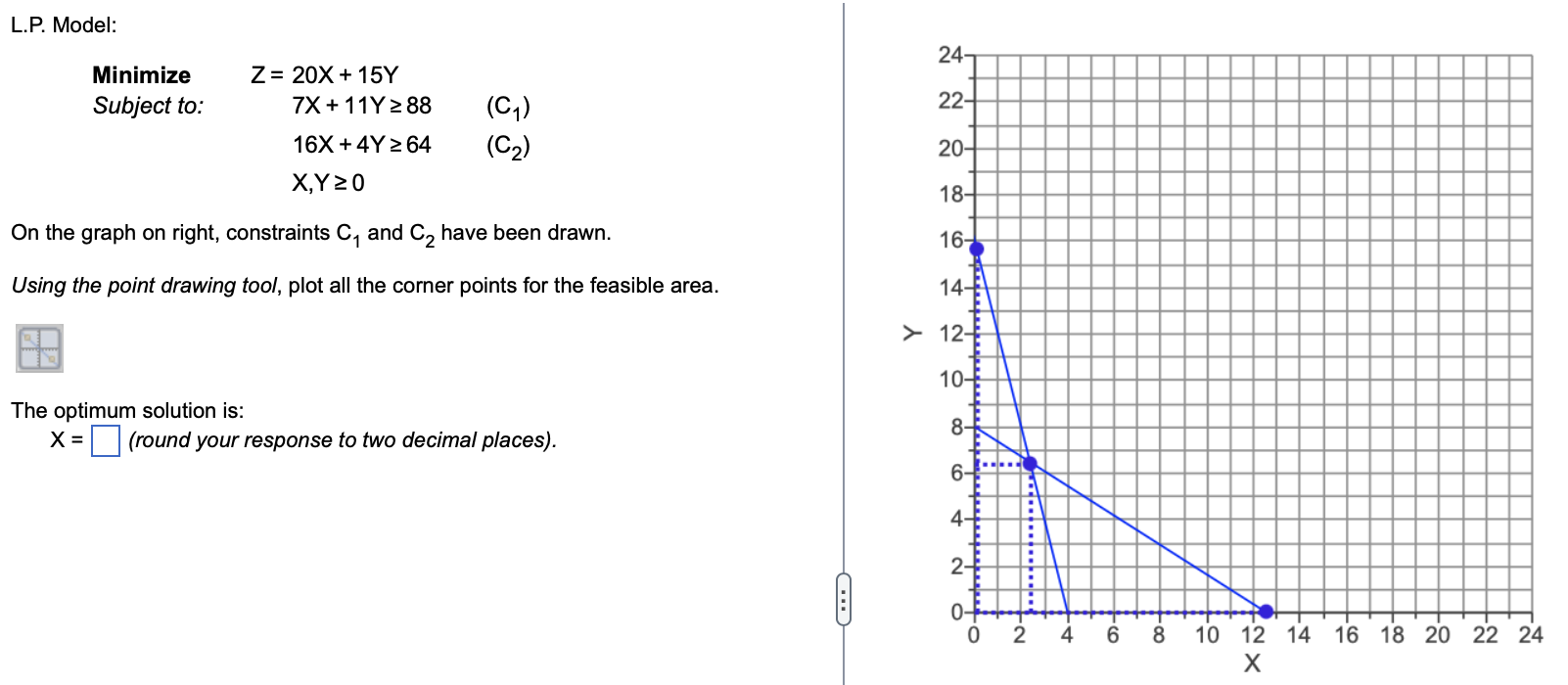 The optimum solution is: X = ____ (round your