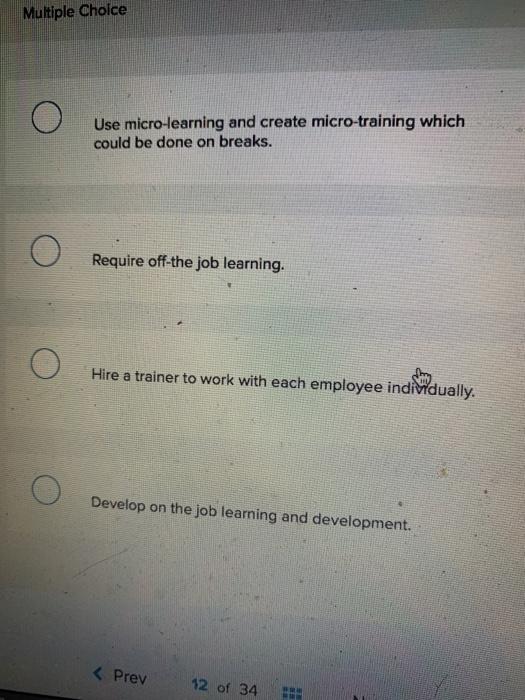Multiple Choice Use micro-learning and create