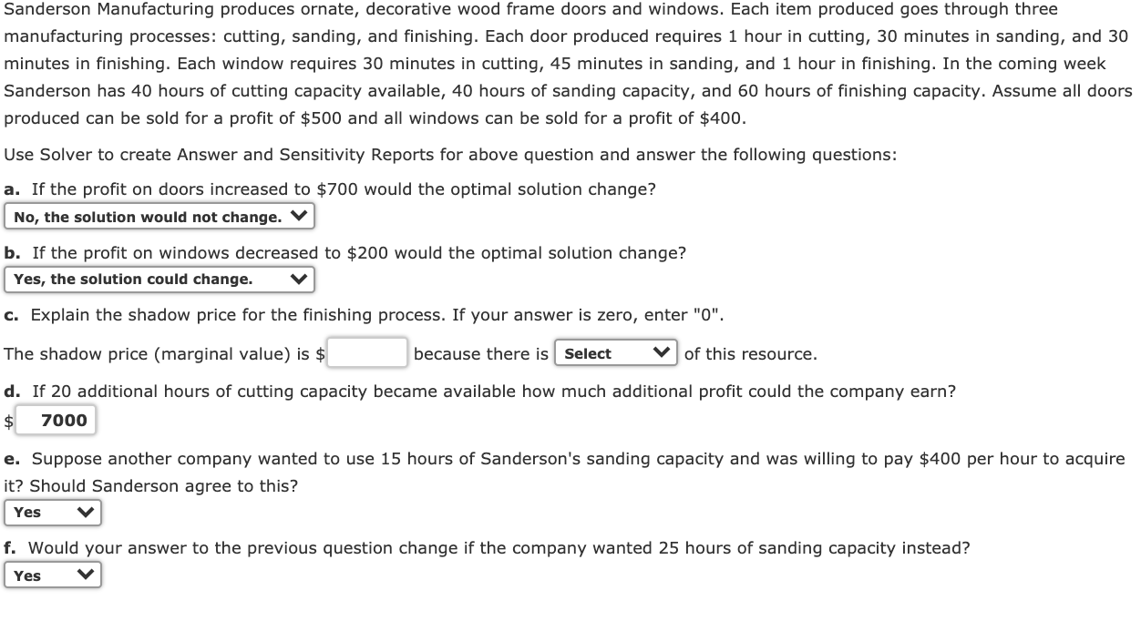 Answer C Sanderson Manufacturing produces ornate,