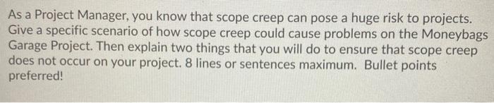 As a Project Manager, you know that scope creep