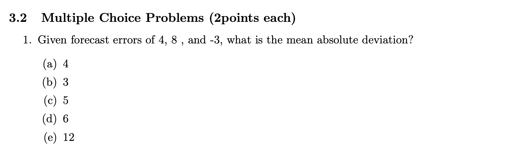 3.2 Multiple Choice Problems (2points each) 1.