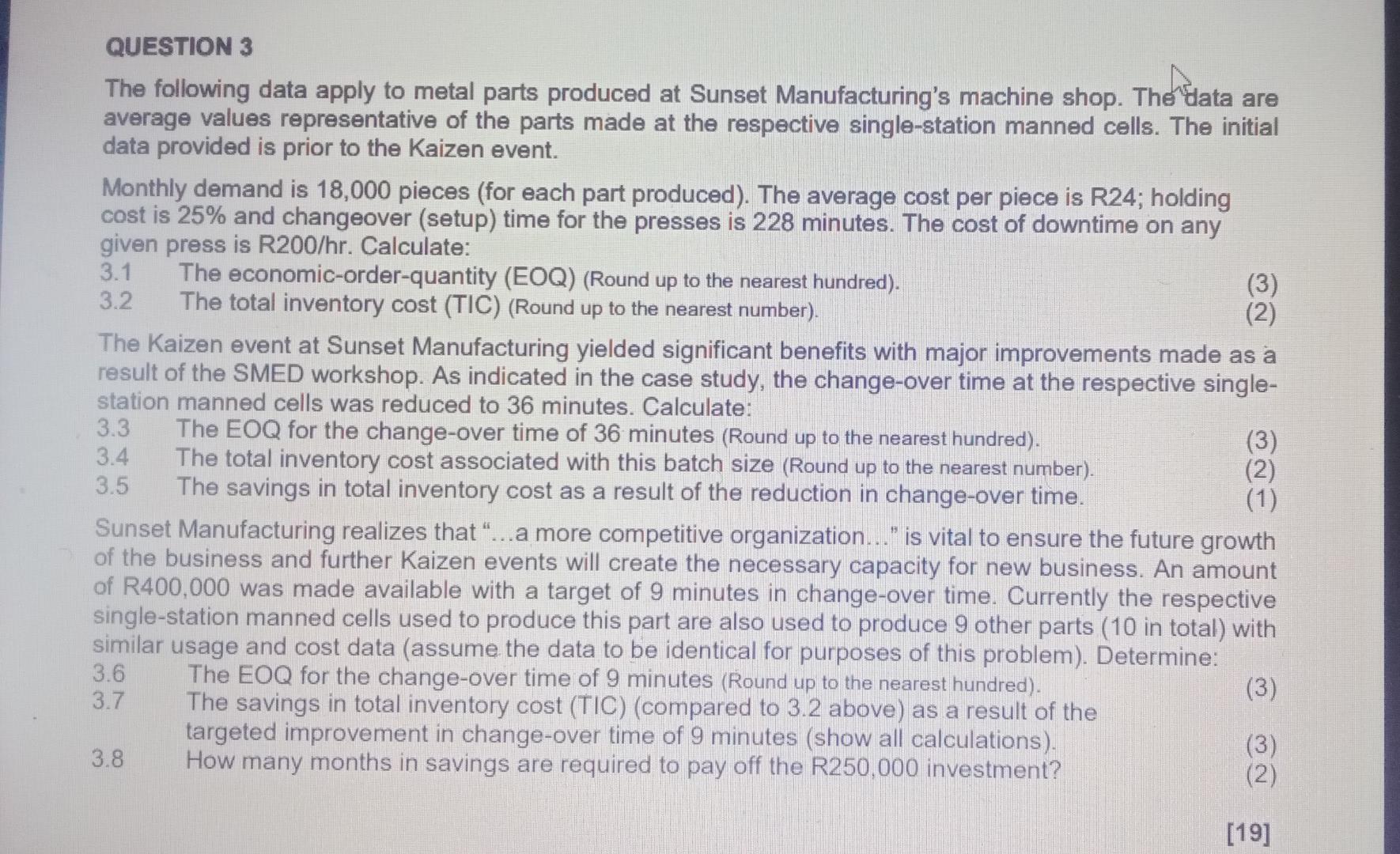 need it before 11 please QUESTION 3 The following