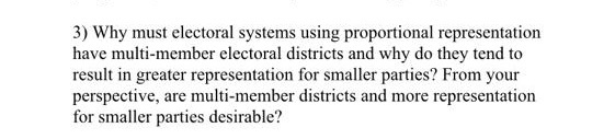 3) Why must electoral systems using proportional