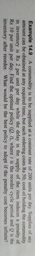 Example 14.9 A commodity is to be supplied at a