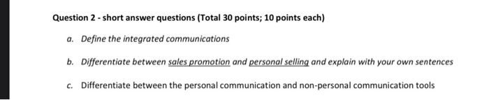 Question 2 - short answer questions (Total 30