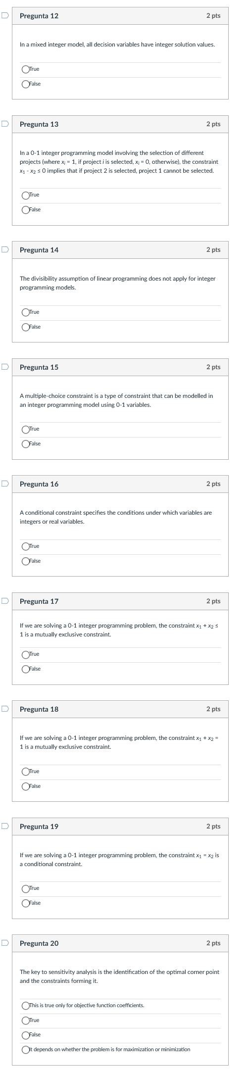 Pregunta 12 2 pts In a mixed integer model, all