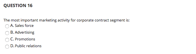 QUESTION 16 The most important marketing activity