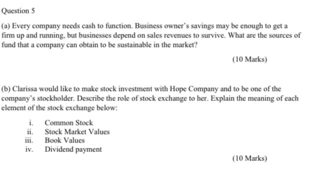 Question 5 (a) Every company needs cash to