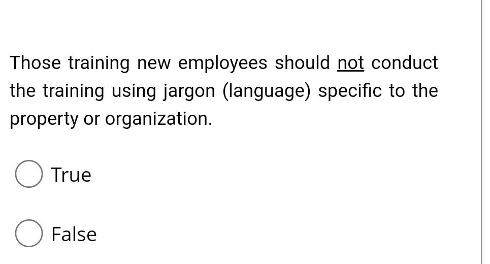 Those training new employees should not conduct