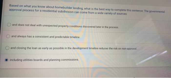 Based on what you know about homebuilder lending,