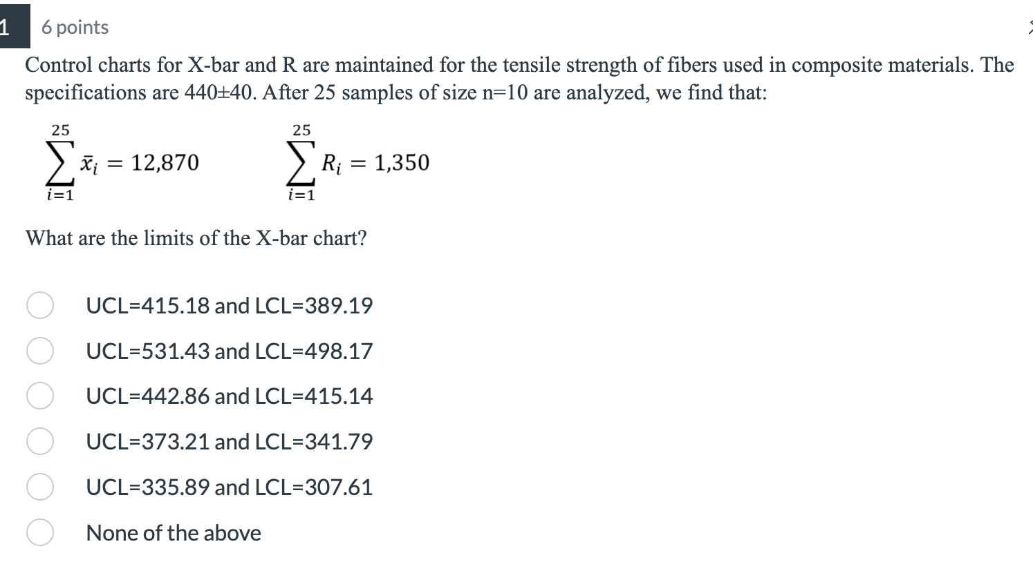 1 6 points Control charts for X-bar and R are