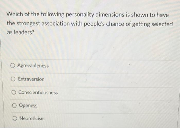 Which of the following personality dimensions is