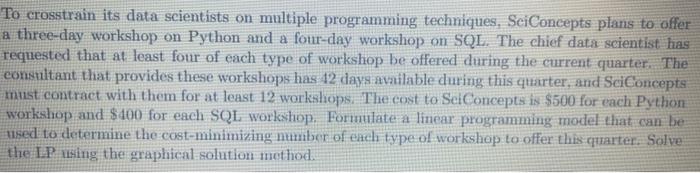 To crosstrain its data scientists on multiple