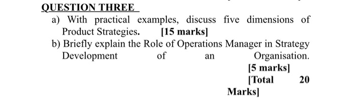 QUESTION THREE a) With practical examples,