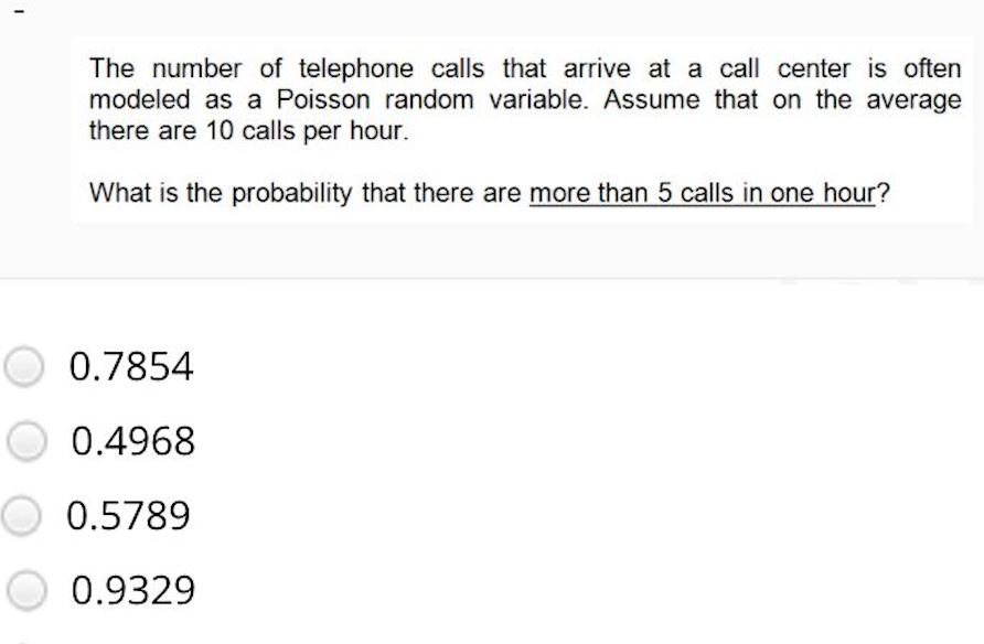 The number of telephone calls that arrive at a