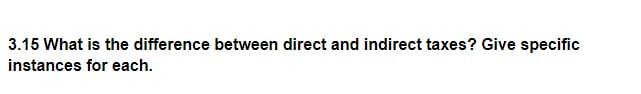 3.15 What is the difference between direct and