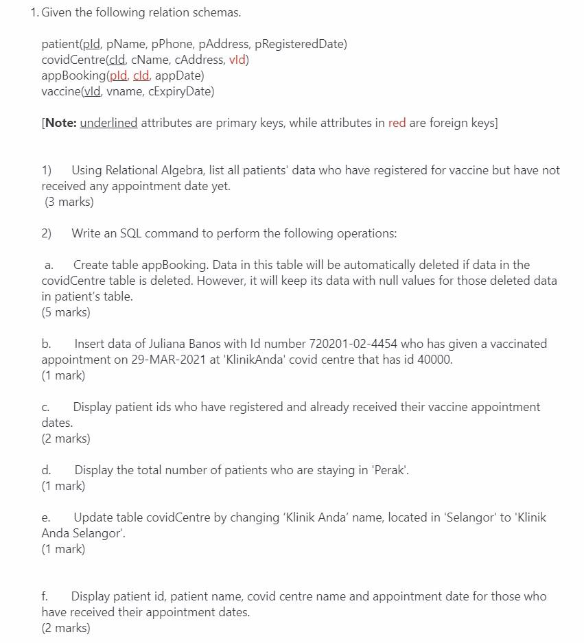 1. Given the following relation schemas.