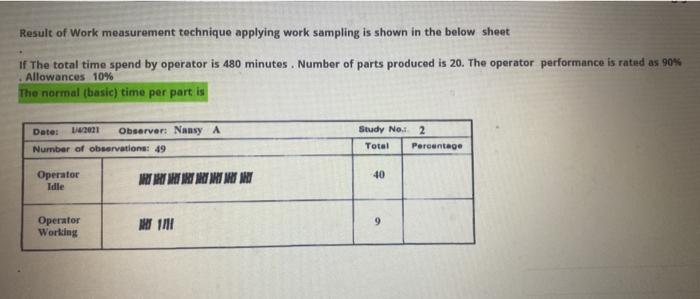 quicly pls 2 A direct time study was taken on a