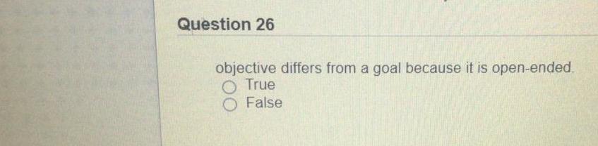 Question 26 objective differs from a goal because