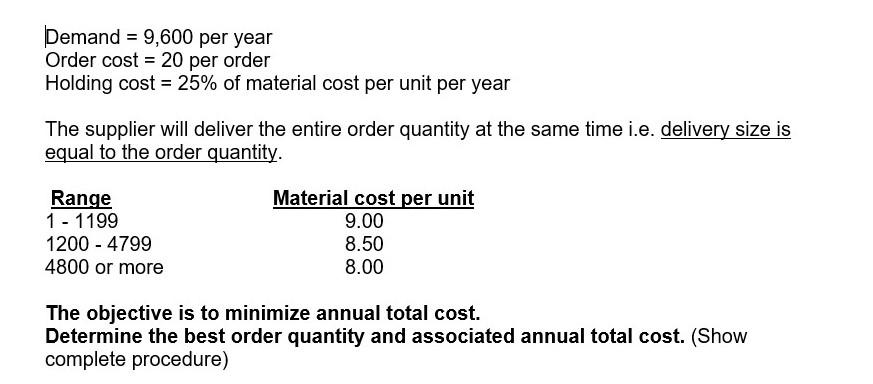 Demand = 9,600 per year Order cost = 20 per order