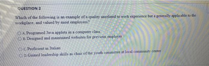 2 QUESTION 2 Which of the following is an example