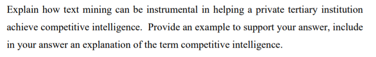 Explain how text mining can be instrumental in