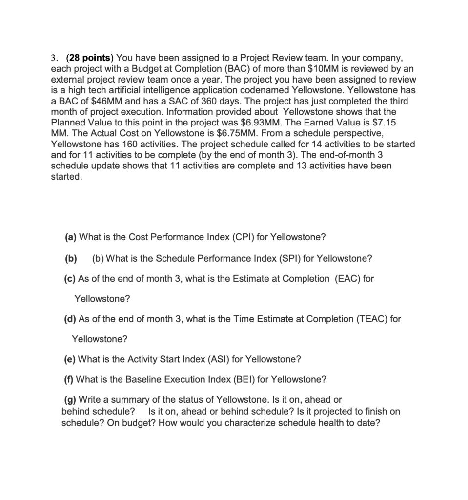 3. (28 points) You have been assigned to a