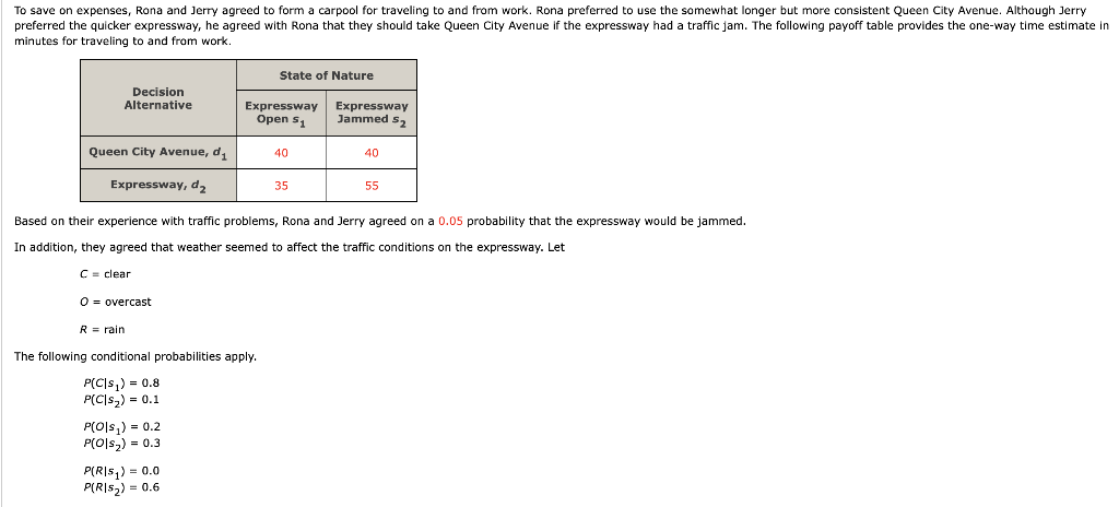 To save on expenses, Rona and Jerry agreed to