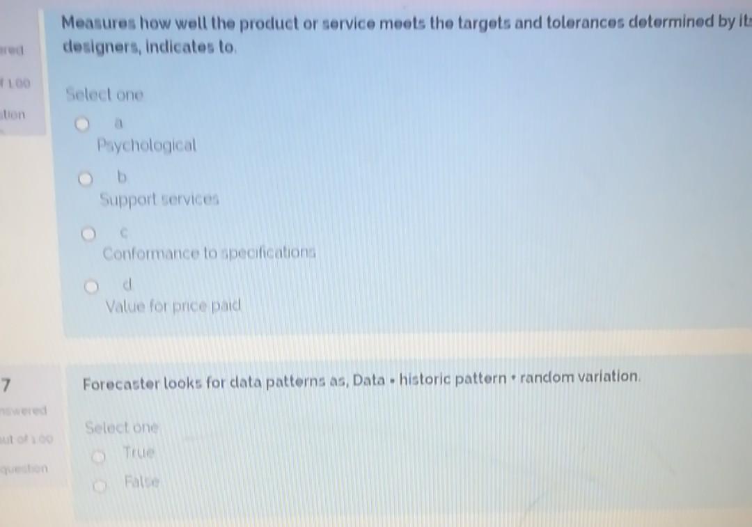 Measures how well the product or service meets