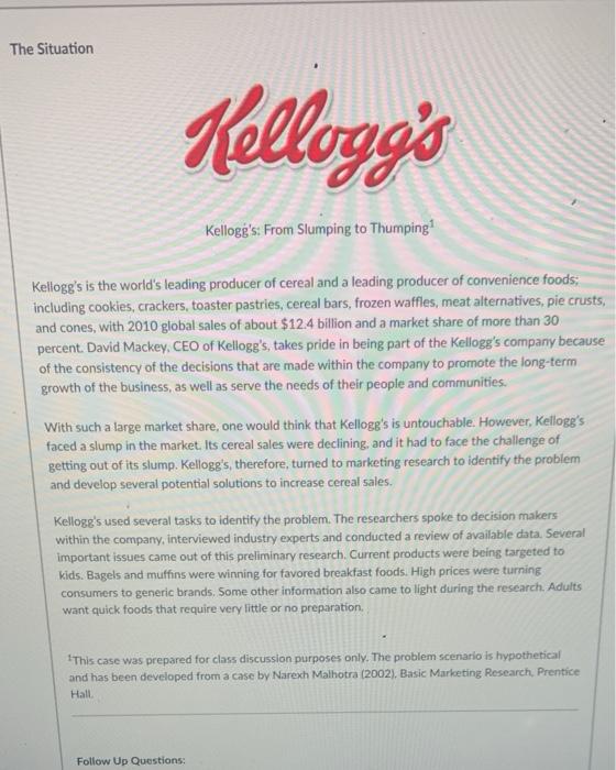 The Situation Kellogg's Kellogg's: From Slumping