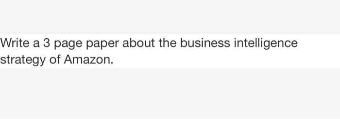 Write a 3 page paper about the business