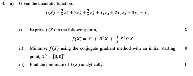 4. a) Given the quadratic function: f(x) = {x} +