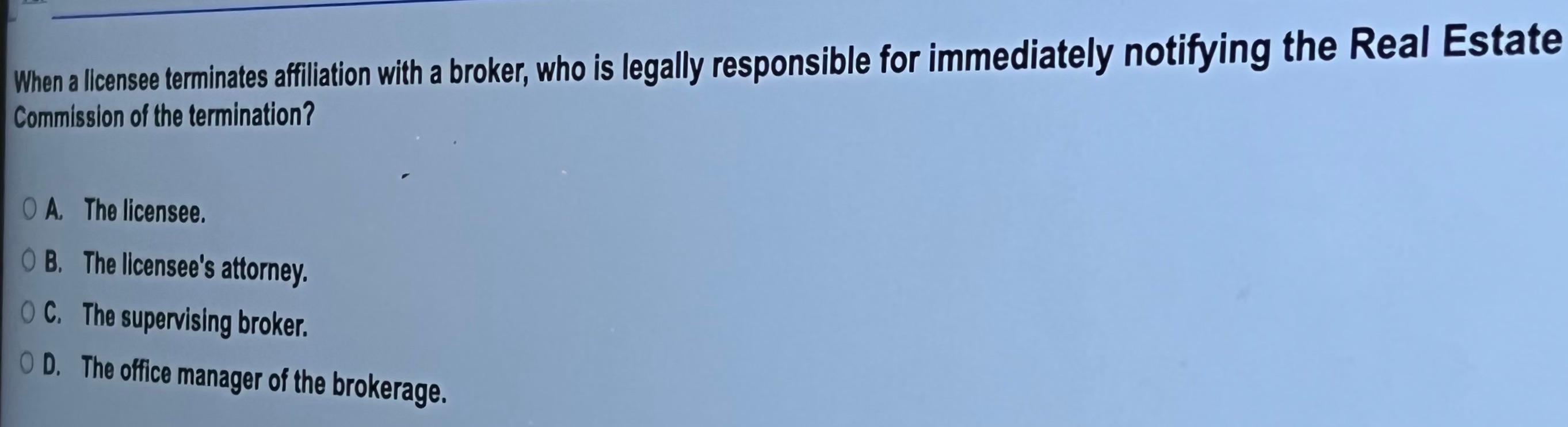 1. 2. 3. When a licensee terminates affiliation