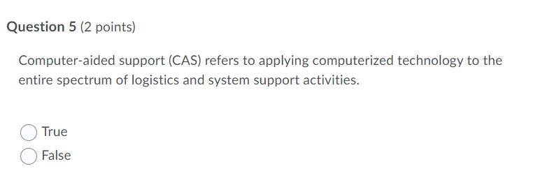 Question 5 (2 points) Computer-aided support