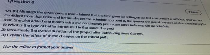 Question 8 01-h) Although the development tear