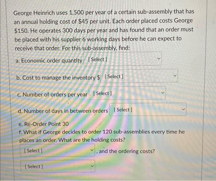 George Heinrich uses 1,500 per year of a certain