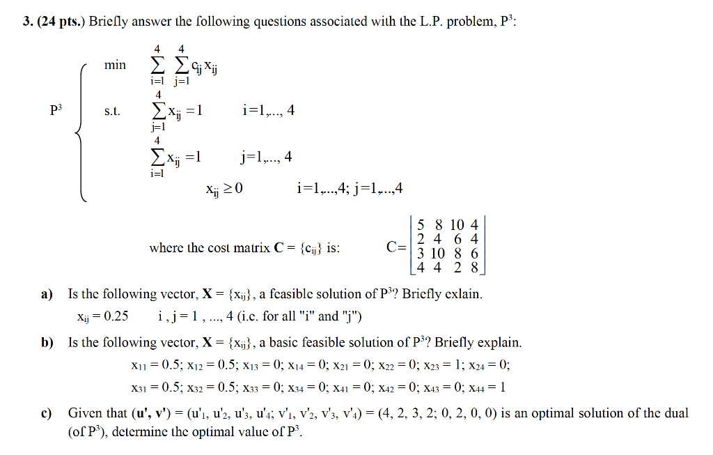 3. (24 pts.) Briefly answer the following