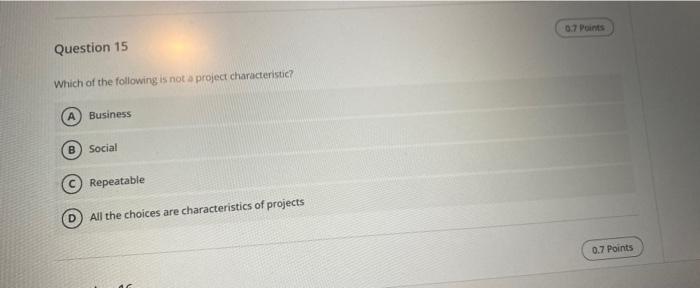 0.7 Points Question 15 Which of the following is