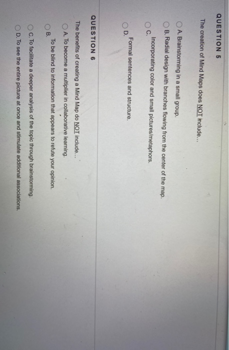 QUESTION 5 The creation of Mind Maps does NOT