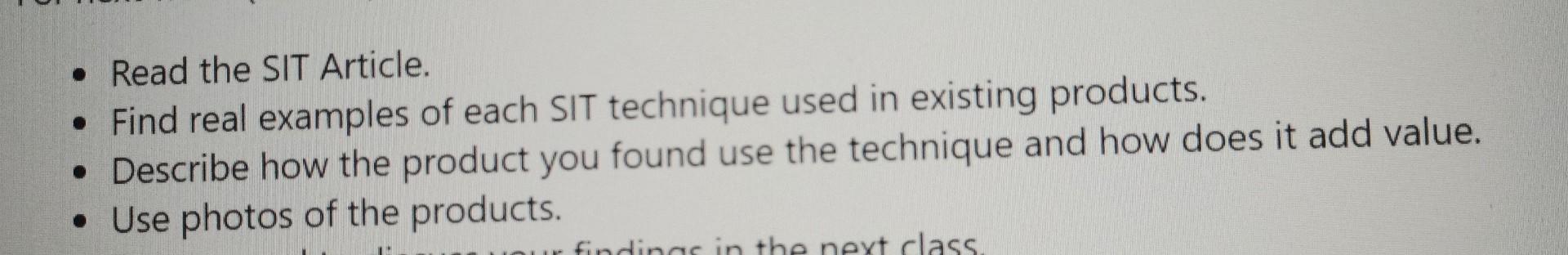 - Read the SIT Article. - Find real examples of