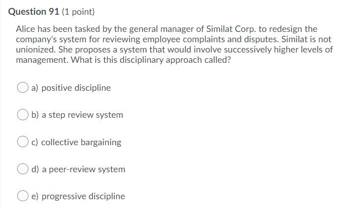 Question 91 (1 point) Alice has been tasked by