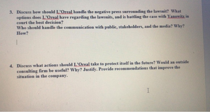 3. Discuss how should LOreal handle the negative