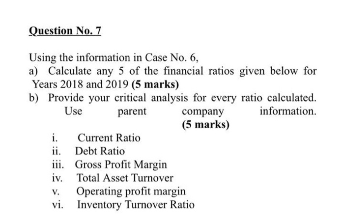 Question No. 7 Using the information in Case No.